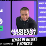 MARIVERA PODCAST post SAB 12 21 2024